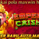 POLA MAXWIN HARI INI DI EMPEROR CAISHEN SLOT