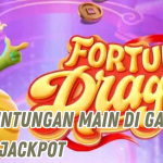 KEBERUNTUNGAN JACKPOT DI FORTUNE DRAGON SLOT